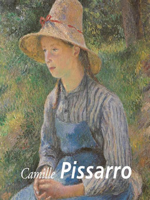 Title details for Camille Pissarro by Nathalia Brodskaya - Wait list